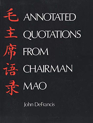 Annotated Quotations from Chairman Mao (Linguistic S) von Yale University Press